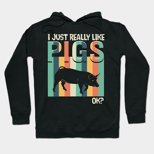 I Like Pigs Hoodie by CrissWild